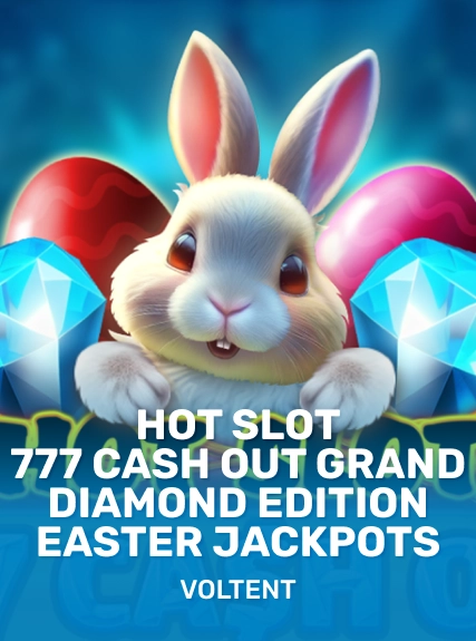 Hot Slot: 777 Cash Out Grand Diamond Edition Easter Jackpots game tile